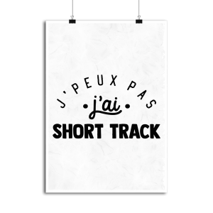 Affiche j_peux pas j_ai short track Affiche j_peux pas j_ai short track