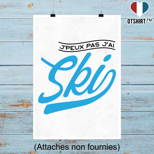 Affiche j_peux pas j_ai ski