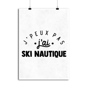 Affiche j_peux pas j_ai ski nautique Affiche j_peux pas j_ai ski nautique