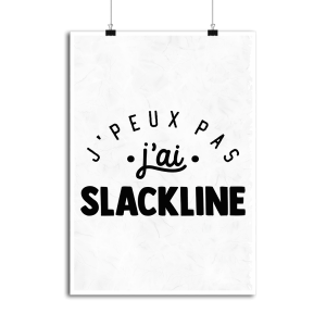 Affiche j_peux pas j_ai slackline Affiche j_peux pas j_ai slackline
