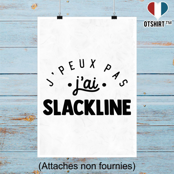 Affiche j_peux pas j_ai slackline