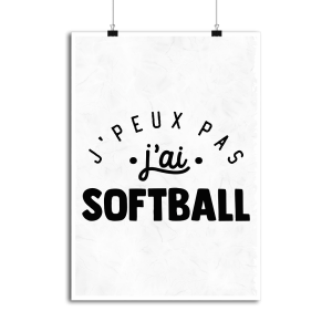 Affiche j_peux pas j_ai softball Affiche j_peux pas j_ai softball
