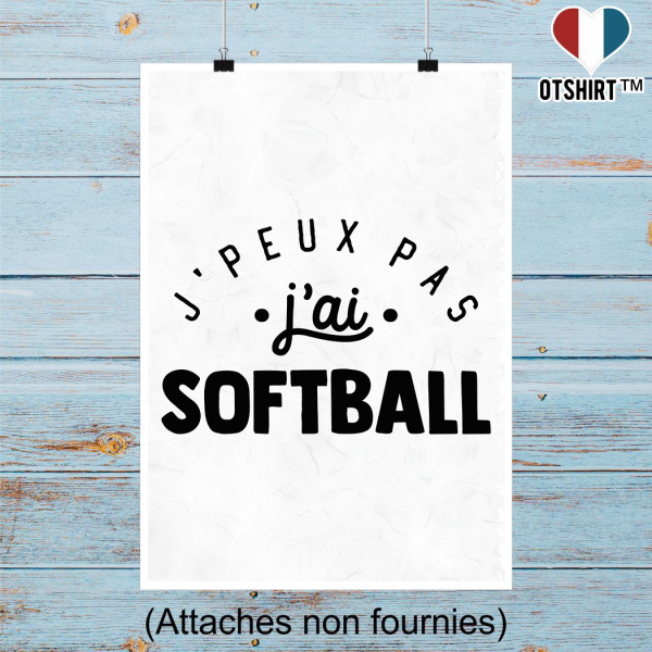 Affiche j_peux pas j_ai softball