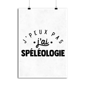 Affiche j_peux pas j_ai speleologie Affiche j_peux pas j_ai speleologie