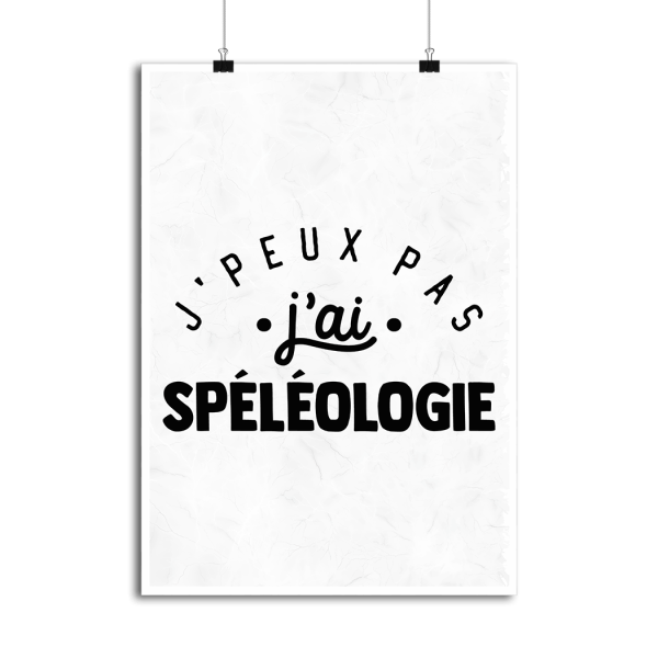 Affiche j_peux pas j_ai speleologie