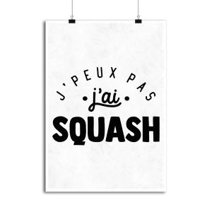 Affiche j_peux pas j_ai squash Affiche j_peux pas j_ai squash