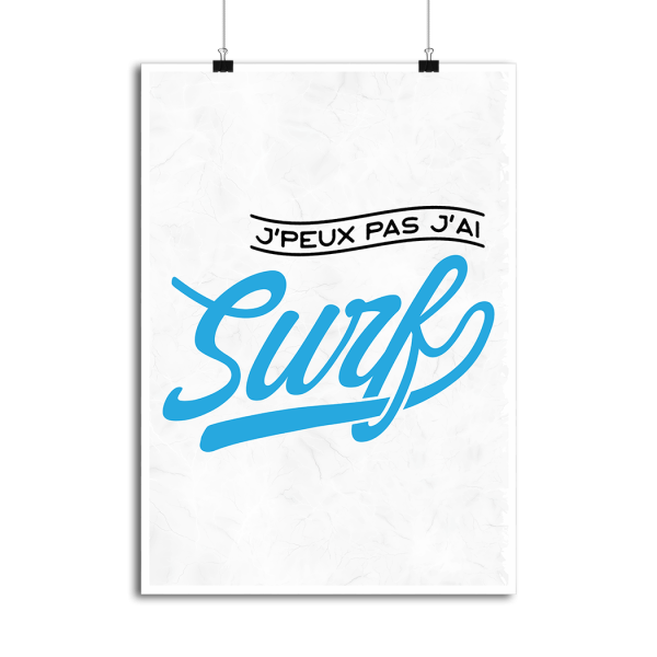 Affiche j_peux pas j_ai surf