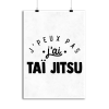 Affiche j_peux pas j_ai tai jitsu