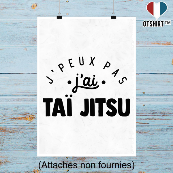 Affiche j_peux pas j_ai tai jitsu