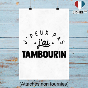 Affiche j_peux pas j_ai tambourin