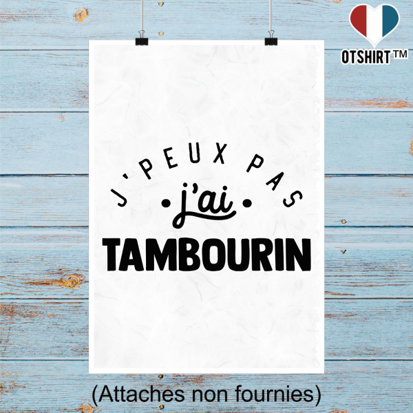 Affiche j_peux pas j_ai tambourin