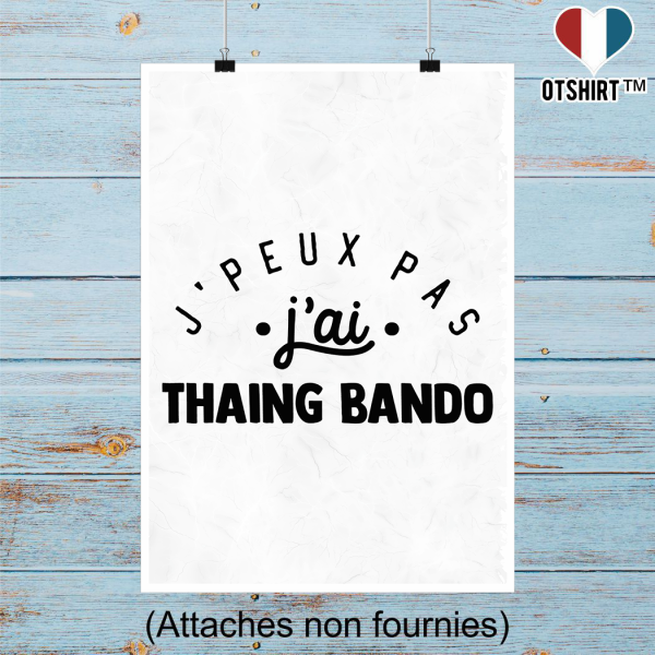 Affiche j_peux pas j_ai thaing bando