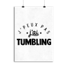 Affiche j_peux pas j_ai tumbling