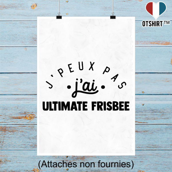 Affiche j_peux pas j_ai ultimate frisbee