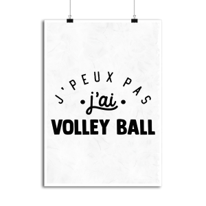 Affiche j_peux pas j_ai volley ball Affiche j_peux pas j_ai volley ball