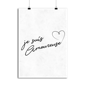 Affiche je suis amoureuse Affiche je suis amoureuse