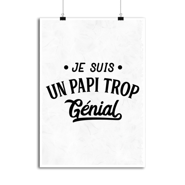 Affiche je suis un papi trop genial