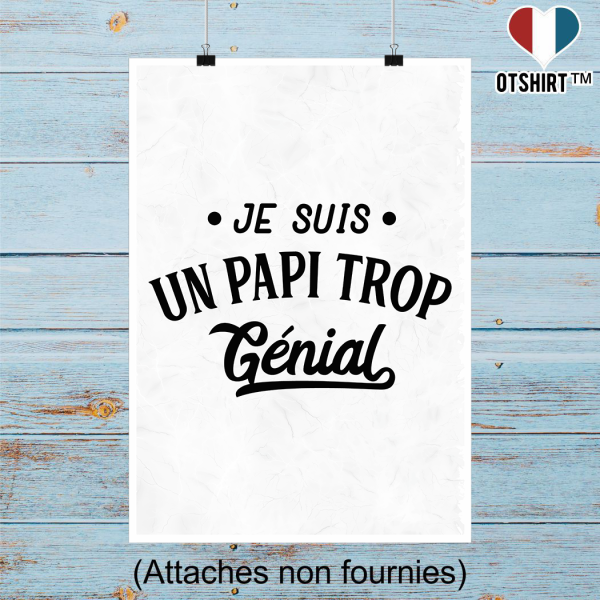 Affiche je suis un papi trop genial