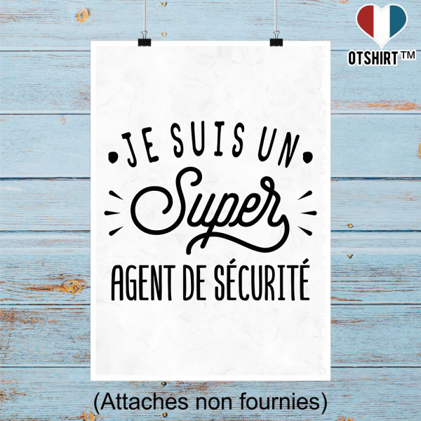 Affiche je suis un super agent de securite