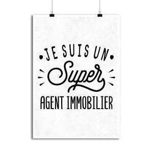 Affiche je suis un super agent immobilier