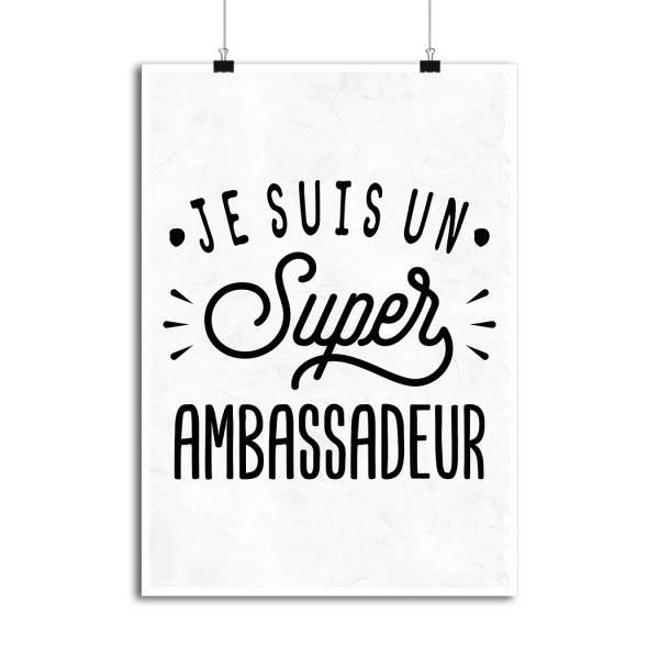 Affiche je suis un super ambassadeur