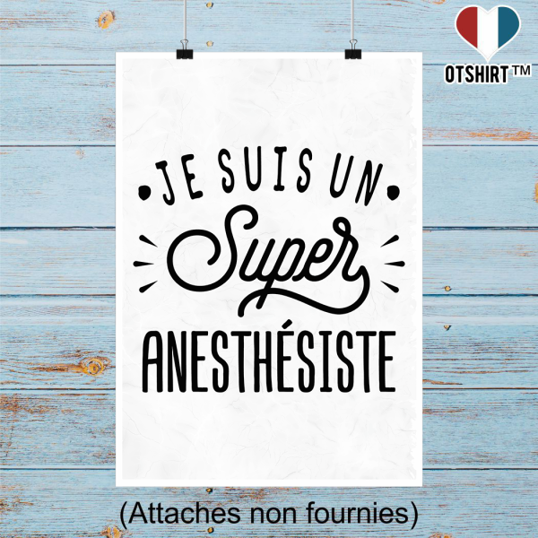 Affiche je suis un super anesthesiste