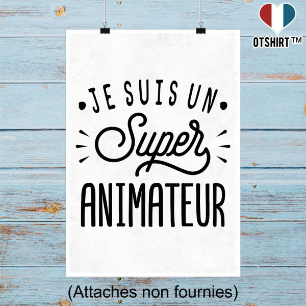 Affiche je suis un super animateur