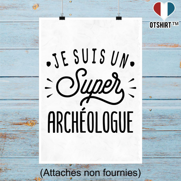 Affiche je suis un super archeologue