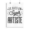 Affiche je suis un super artiste