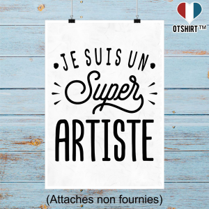 Affiche je suis un super artiste
