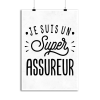 Affiche je suis un super assureur