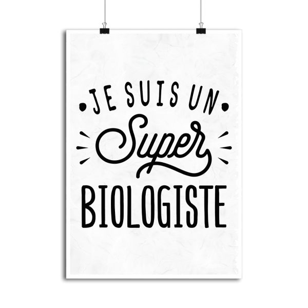 Affiche je suis un super biologiste