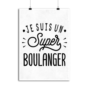 Affiche je suis un super boulanger