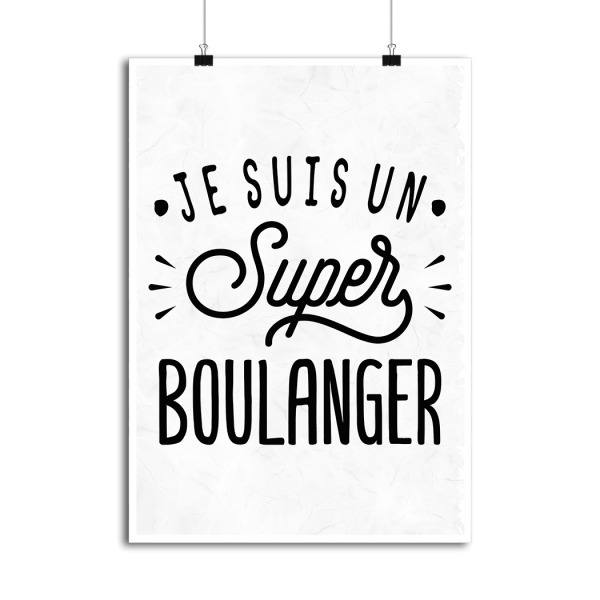 Affiche je suis un super boulanger