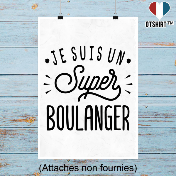 Affiche je suis un super boulanger