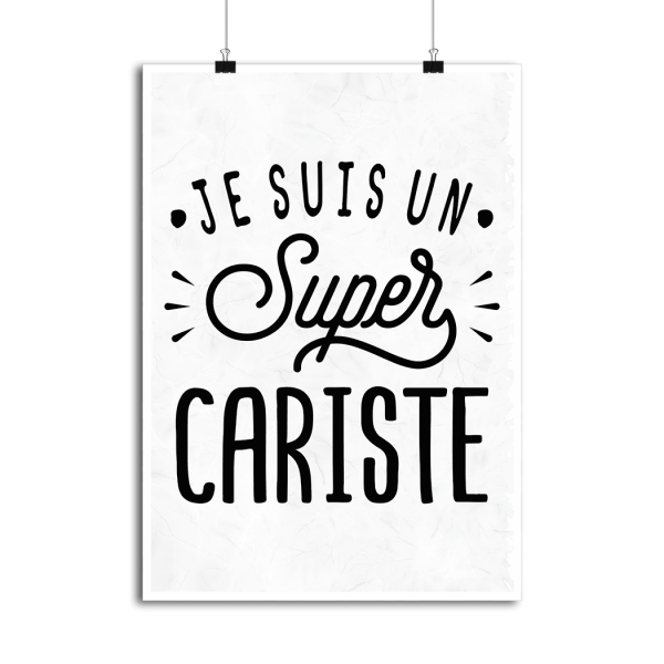 Affiche je suis un super cariste