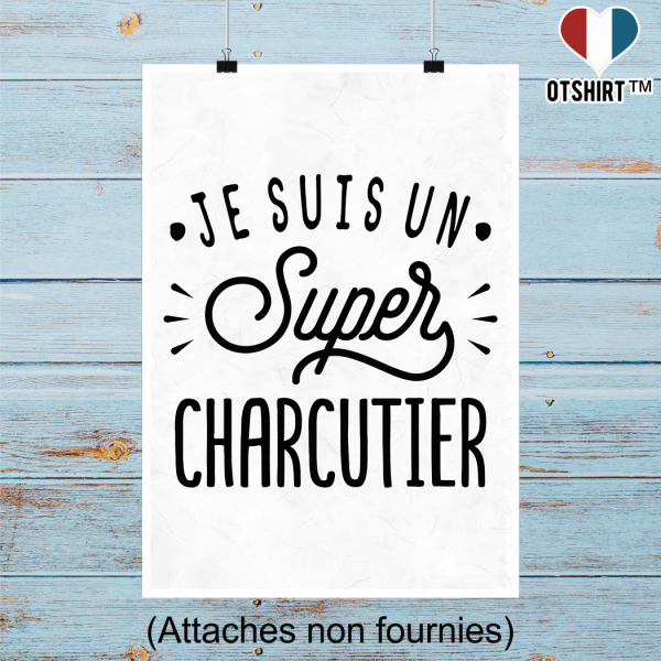 Affiche je suis un super charcutier