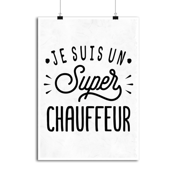 Affiche je suis un super chauffeur