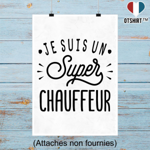 Affiche je suis un super chauffeur