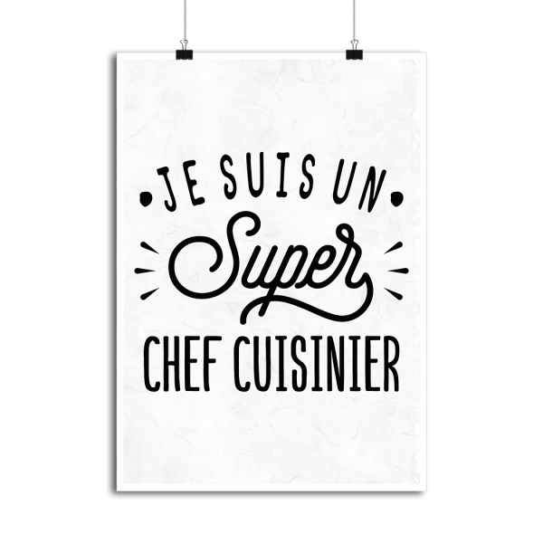 Affiche je suis un super chef cuisinier