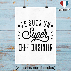 Affiche je suis un super chef cuisinier