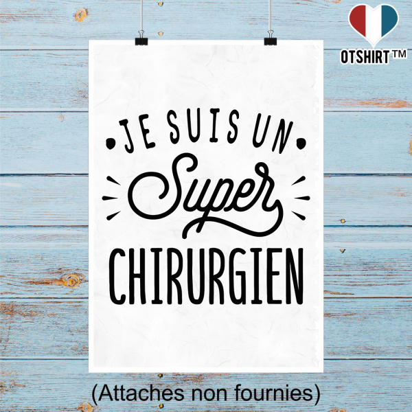 Affiche je suis un super chirurgien