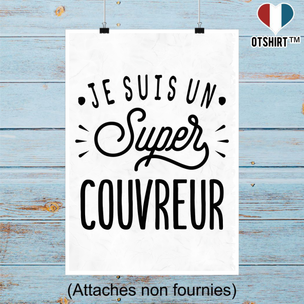 Affiche je suis un super couvreur