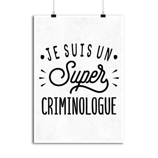 Affiche je suis un super criminologue