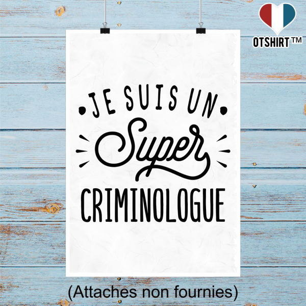 Affiche je suis un super criminologue