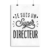 Affiche je suis un super directeur