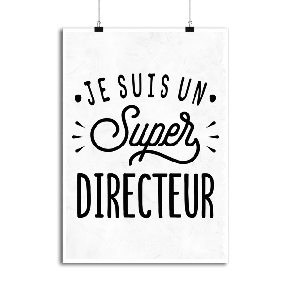 Affiche je suis un super directeur