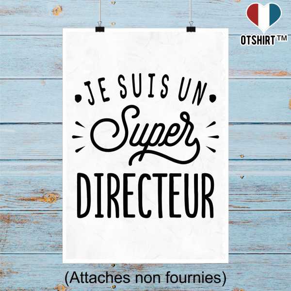 Affiche je suis un super directeur