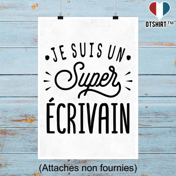 Affiche je suis un super ecrivain