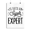 Affiche je suis un super expert